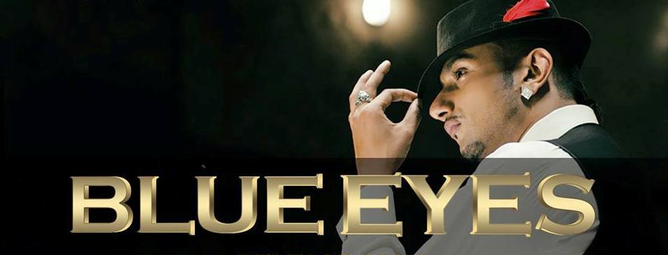 Blue Eyes – YoYo Honey Singh Blockbuster Songs Lyrics