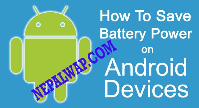 How To Save Android Mobile Battery