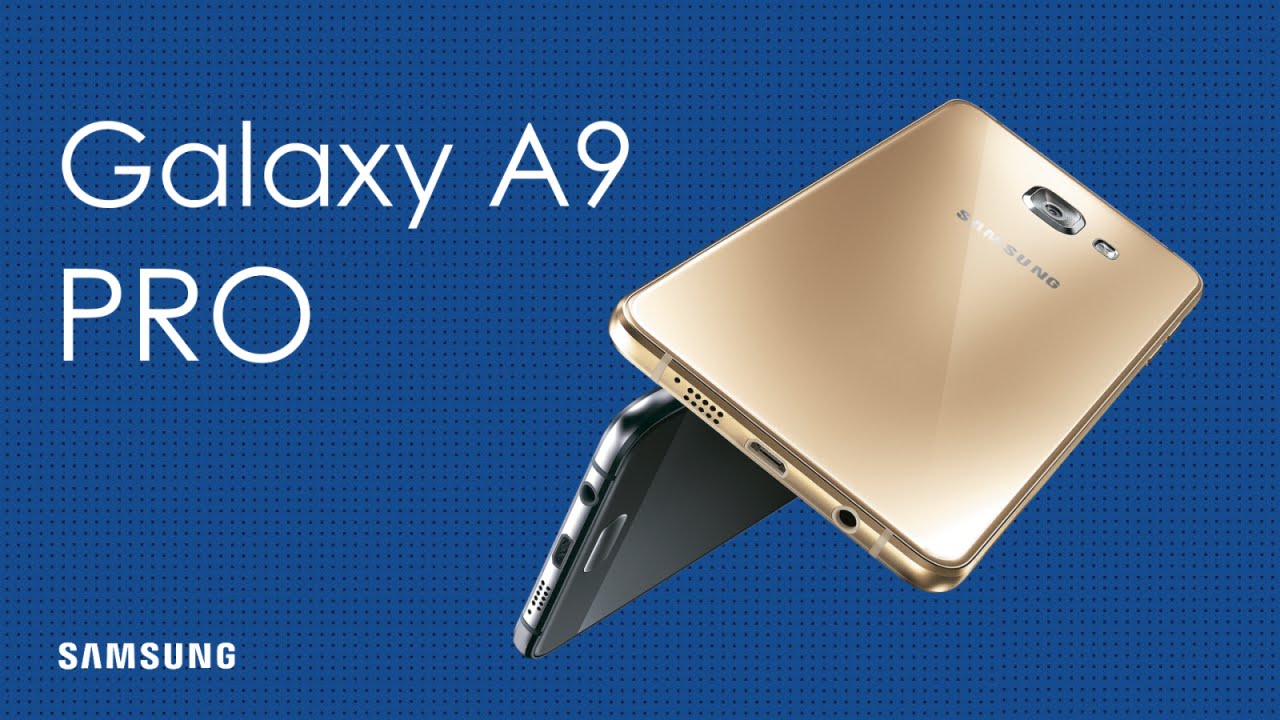 Samsung Galaxy A9 Pro Specifications Features
