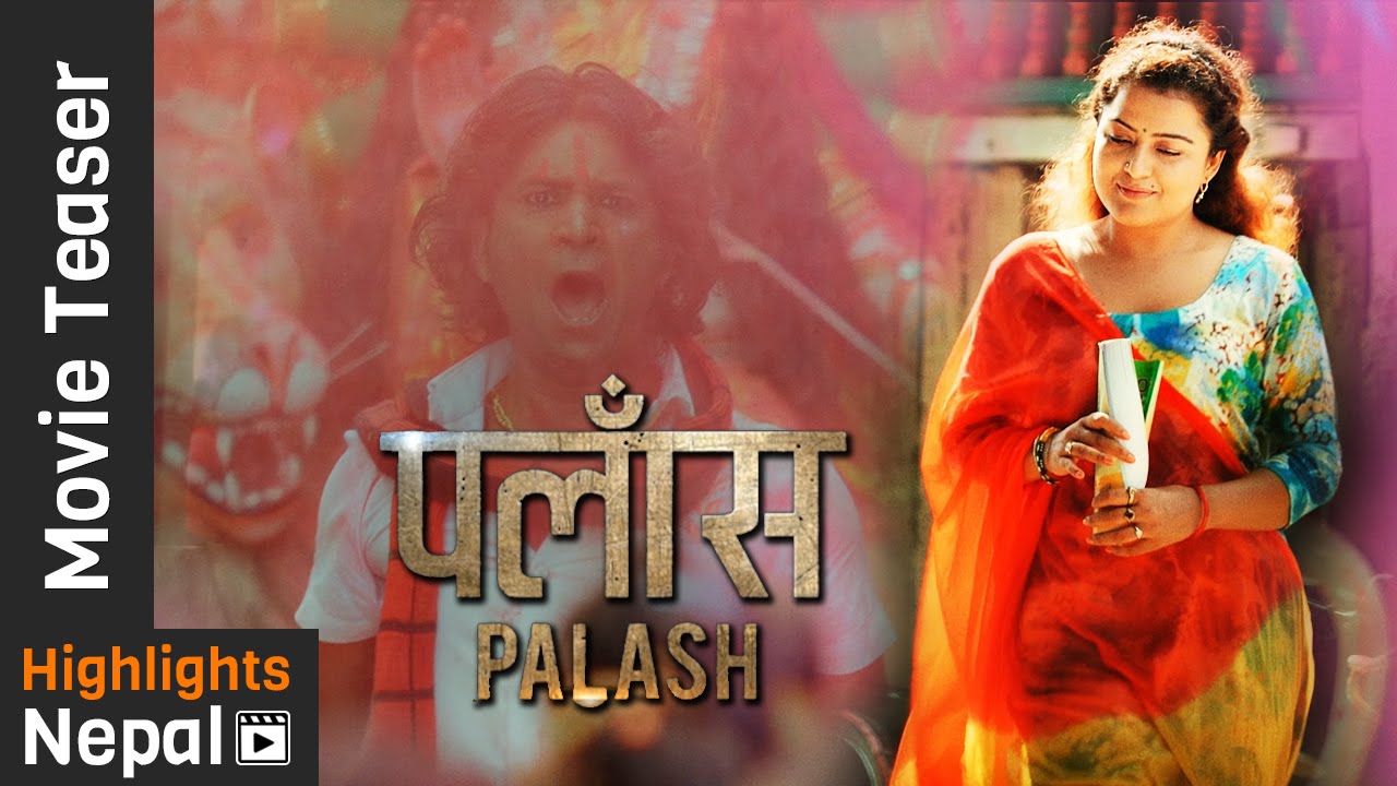 PALASH – Nepali Movie Teaser Ft. Rekha Thapa, Aayub KC
